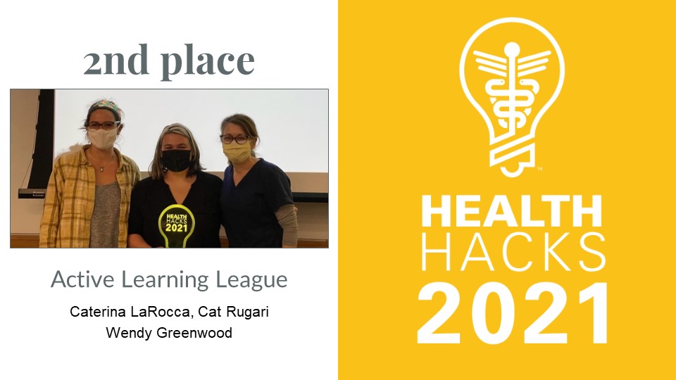 HealthHacks 2021 2nd Place winners Active Learning League